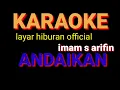 Download Lagu karaoke Andaikan imam s arifin