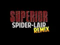 Download Lagu The Superior Spider-Lair: Remix (Release Trailer)