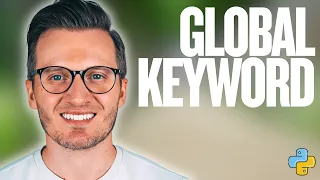 Python Day 89 Global Keyword - Learn How to Modify Global Variables