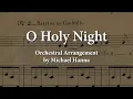 Download Lagu O Holy Night - Orchestral Arrangement by Michael Hanna