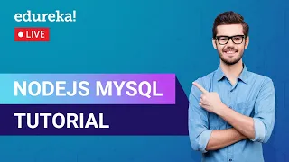 Node js MySQL Tutorial MySQL Tutorial for Beginners Edureka Web Development Live - 2