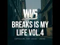 Lagu DJ WAVS @ Breaks Is My Life Vol 4 (SPECIAL SET 2000 - 2019)