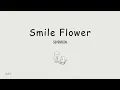 Download Lagu SEVENTEEN 세븐틴 - Smile Flower // Lirik Sub Indo