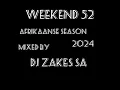 Download Lagu WEEKEND 52 CHILL OUT AFRIKAANSE SEASON MIXED BY DJ ZAKES SA