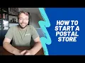 How to Start a Postal Store Business