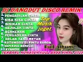 Download Lagu DJ DANGDUT DISCO REMIX TERBARU VIRAL NONSTOP FULL BASS 2025 !! TOP LAGU JOGET FULL ALBUM 
