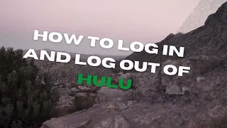 Log in and out of Hulu Hulu tv Login Hulu tv logout