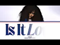 Tyla - ‘IS IT LOVE’  (Color Coded Lyrics)