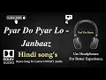 Pyar Do Pyar Lo - Janbaaz - Dolby audio song