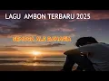 Download Lagu SEMOGA ALE BAHAGIA I LAGU AMBON TERBARU 2025