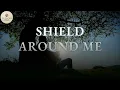 Psalm 3 Worship Song – Shield Around Me (Lyric Video)