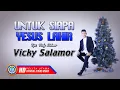 Download Lagu Vicky Salamor - UNTUK SIAPA YESUS LAHIR | Lagu Natal Terbaru Paling Syahdu (Official Lyrics Video)