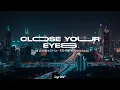 Download Lagu Alan Walker Style - KSHMR X TUNGEVAAG - CLOSE YOUR EYES (LYRICS)