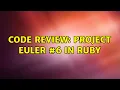 Code Review Project Euler in Ruby