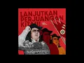 Download Lagu Gusti Irwan Wibowo - Lanjutkan Perjuangan Kita (Reggae Remix)
