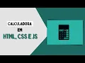 Basic Calculator project using HTML CSS and Javascript