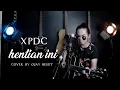 Download Lagu XPDC-HENTIAN INI | LIRIK ACOUSTIC BY OJAY BESUT