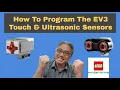 How To Program The EV3 Ultrasonic and Touch Sensors