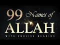 Download Lagu 99 Names of Allah Best Recitation With English Meaning & Explanation and Quran References