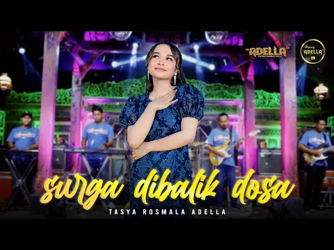 Download MP3 SURGA DIBALIK DOSA - TASYA ROSMALA || OM ADELLA