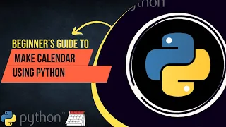 Python Calendar Tutorial Creating a Customized Calendar with Python