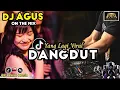 Lagu DJ AGUS TERBARU LAGU DANGDUT YANG LAGI VIRAL SOUND FYP TIKTOK