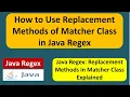 How to Use Replacement Methods of Matcher Class in Java Regex Regex in java