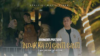 randa putra indak ka diganti ganti official music video 