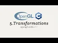 OpenGL with C 5 Transformations