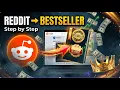 The Easiest Way to Turn Reddit Into a Bestselling eBook step by step