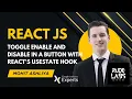 Toggle Enable and Disable in a Button with React s useState Hook React JS Masterclass