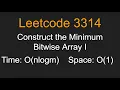 Construct the Minimum Bitwise Array I - Leetcode 3314