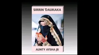 sirrin aukaka hausa novel part 1
