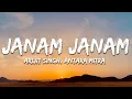Download Lagu Arijit Singh, Antara Mitra - Janam Janam (Lyrics)