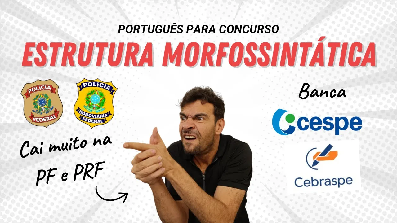 Aulão de Estrutura Morfossintática (Banca CESPE/CEBRASPE)
