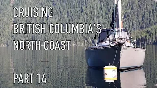 Life is Like Sailing – Cruising British Columbia’s North Coast – Part 14