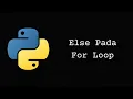 Else Dalam For Loop Di Python