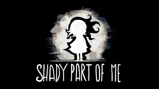 shady part of me act 1 a long dream shadow 
