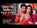 Download Lagu Ghum Hai Kisikey Pyaar Meiin | New 2025 Version Title Song #ghkkpm #starplus Rajat Savi