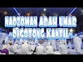 #nadzoman #abahumar #asysyahadatain                     NADZOMAN ABAH UMAR ~DIGOTONG KANTIL~