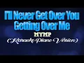 I'LL NEVER GET OVER YOU GETTING OVER ME - MYMP (KARAOKE PIANO VERSION)