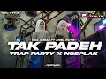 Download Lagu DJ TAK PADEH HIDA AHMAD FT ANISA PUTRI - STYLE TRAP PARTY X NGEPLAK | PL REVOLUTION