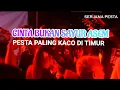 Download Lagu CINTA BUKAN SAYUR ASAM * PESTA PALING KACO DI TIMUR