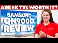 Samsung QN900D 8k QLED Review - Is 8K Really Worth It