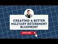 How to Create a Better Military Retirement Blueprint