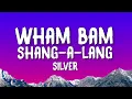 Download Lagu Silver - Wham Bam Shang-A-Lang (Lyrics)