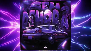 SEM DEMORA