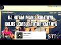 Download Lagu DJ HITAM MANIS KULITNYA REMIX || DJ HALUS LEMBUT TUTUR KATANYA VIRAL TIKTOK 2024 !!