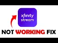 How to Fix Xfinity Stream App Not Working Xfinity App Troubleshooting Guide 2025