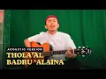 Download Lagu Thola'al Badru 'Alaina - Sulthon Falakhudin | Cover Akustik